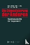  - Die Dämonisierung der Anderen