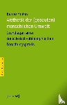 Hinkes, Benno - Aisthetik der (gebauten) menschlichen Umwelt