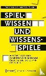  - Spielwissen und Wissensspiele