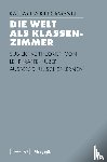 Kindermann, Katharina - Die Welt als Klassenzimmer