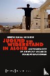 Hecking, Britta Elena - Jugend und Widerstand in Algier