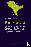Schwegmann, Raphael - Macht-(W)Orte
