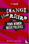 Franklin, Marianne - Change the Record - Punk Women Music Politics