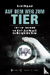 Hüppauf, Bernd - Auf dem Weg zum Tier