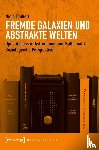 Taubert, Niels - Fremde Galaxien und abstrakte Welten