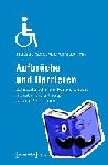  - Aufbrüche und Barrieren - Behindertenpolitik und Behindertenrecht in Deutschland und Europa seit den 1970er- Jahren