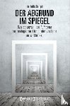 Gauger, Charlotte - Der Abgrund im Spiegel