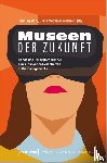  - Museen der Zukunft