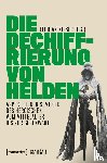  - Die Dechiffrierung von Helden