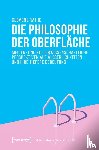 Rathe, Clemens - Die Philosophie der Oberfläche