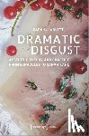 Ablett, Sarah J. - Dramatic Disgust – Aesthetic Theory and Practice from Sophocles to Sarah Kane