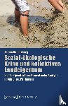 Dannenberg, Janina - Sozial-ökologische Krise und kollektives Landeigentum