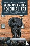  - Geographien der Kolonialität