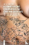 Loick Molina, Steffen - Kosmetische Chirurgie im Online-Diskurs