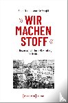 Donath, Peter, Szegfü, Annette - »Wir machen Stoff«