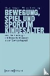  - Bewegung, Spiel und Sport im Kindesalter
