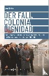 Stehle, Jan - Der Fall Colonia Dignidad