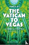 Klein, Norman M. - The Vatican to Vegas