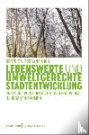  - Lebenswerte und umweltgerechte Stadtentwicklung