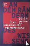  - An den Rändern des Wissens