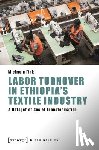 Fink, Michaela - Labor Turnover in Ethiopia's Textile Industry