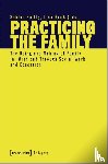  - Practicing the Family