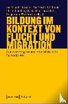  - Bildung im Kontext von Flucht und Migration