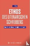 Hase, Jan - Ethos des literarischen Schreibens