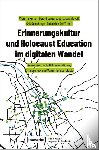  - Erinnerungskultur und Holocaust Education im digitalen Wandel