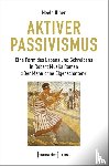 Illner, Neele - Aktiver Passivismus