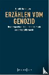Manstetten, Gerald - Erzählen vom Genozid