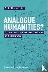  - Analogue Humanities?