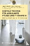  - Digitale Technik für ambulante Pflege und Therapie III