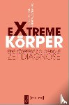  - Extreme Körper
