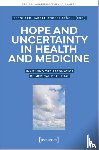  - Hope and Uncertainty in Health and Medicine