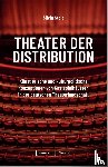Stolz, Silvia - Theater der Distribution