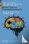  - Video Games and Mental Health