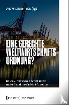  - Eine gerechte Weltwirtschaftsordnung?