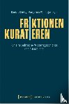  - Friktionen | Kuratieren