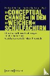  - 'Conceptual Change' in den 'weichen' Schulfächern