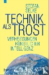 Selke, Stefan - Technik als Trost