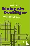 Weise, Marten - Dialog als Denkfigur