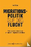 Blokland, Hans - Migrationspolitik auf der Flucht