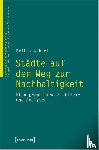 Acksel, Britta - Städte auf dem Weg zur Nachhaltigkeit