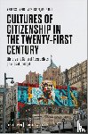  - Cultures of Citizenship in the Twenty-First Century