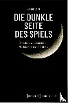 Lösel, Gunter - Die dunkle Seite des Spiels