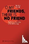 Hern, Matt, Johal, Am - O My Friends, There is No Friend