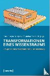  - Transformationen eines Wissensraums