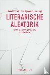  - Literarische Aleatorik