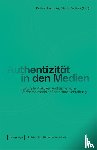  - Authentizität in den Medien